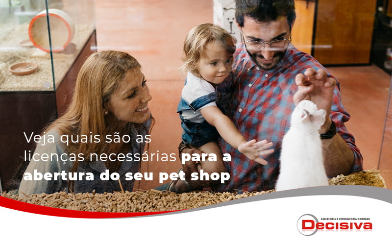 Veja Quais Sao Licencas Necessarias Para A Abertura Do Pet Shop Blog - Contabilidade em São Paulo | Decisiva Assessoria e Consultória Contábil